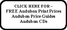 Free Audubon print prices, Audubon print prices and Audubon CDs